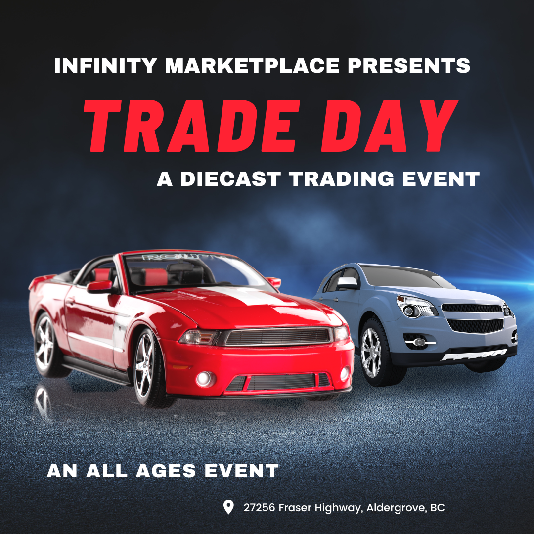 Free Registration - Infinity Marketplace - Diecast Trade Day - Saturday February 22nd, 2025